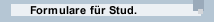 Formulare für Stud.